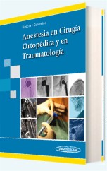 ANESTESIA EN CIRUGÍA ORTOPÉDICA Y EN TRAUMATOLOGÍA