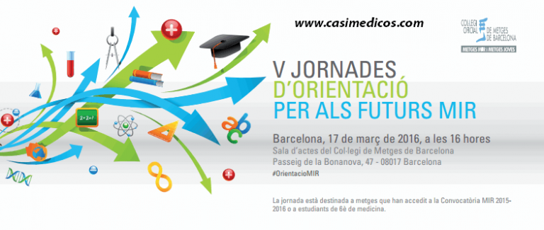 Jornadas de orientación para los futuros MIR Col·legi Oficial de Metges de Barcelona 2016