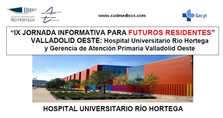 IX JORNADA INFORMATIVA PARA FUTUROS RESIDENTES, Área de Salud Valladolid Oeste.