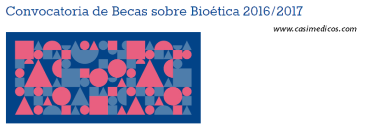 Convocatoria de Becas sobre Bioética 2016/2017