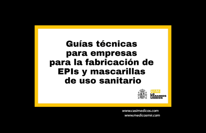 guías técnicas para empresas interesadas en la fabricación de equipos de protección individual y mascarillas quirúrgicas