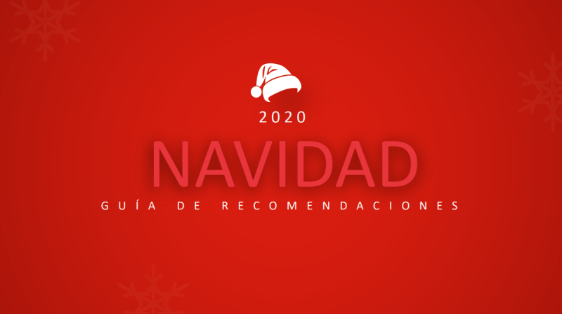 Navidad 2020 guía de recomendaciones