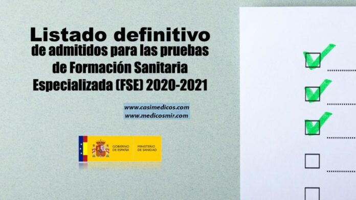 Publicadas las relaciones definitivas de admitidos a las pruebas selectivas de FORMACIÓN SANITARIA ESPECIALIZADA 2020-2021