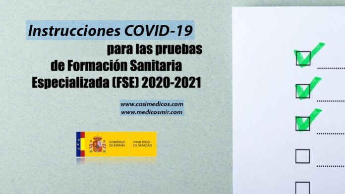 Instrucciones COVID-19 Pruebas Selectivas FORMACIÓN SANITARIA ESPECIALIZADA 2020-2021