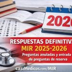 Publicadas las respuestas correctas definitivas del MIR 2025-2026 Respuestas definitivas del examen MIR 2025-2026 con preguntas anuladas y entrada de preguntas de reserva